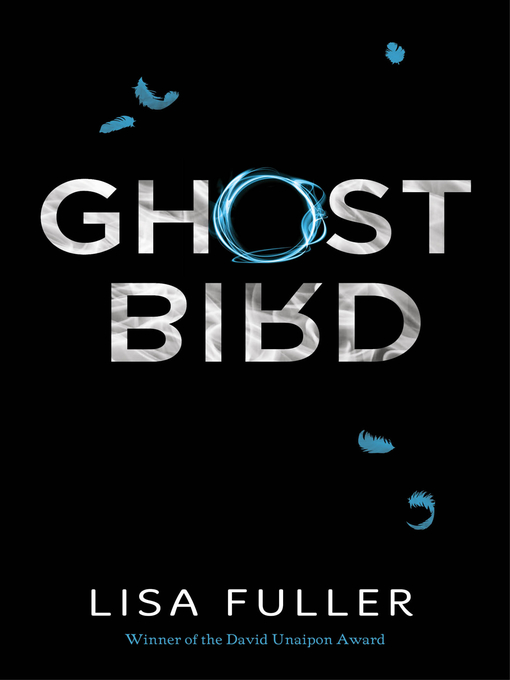 Title details for Ghost Bird by Lisa Fuller - Available